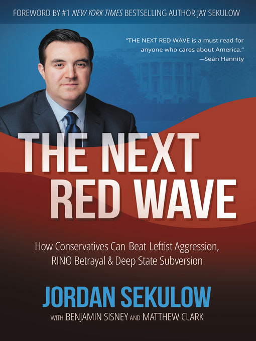 Title details for The Next Red Wave by Jordan Sekulow - Wait list